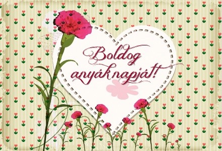 ANYÁK NAPI KÉPESLAP - ANYÁK NAPJA